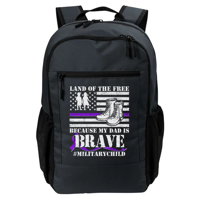 Land Of The Free Because My Dad Is Brave #MilitaryChild Daily Commute Backpack