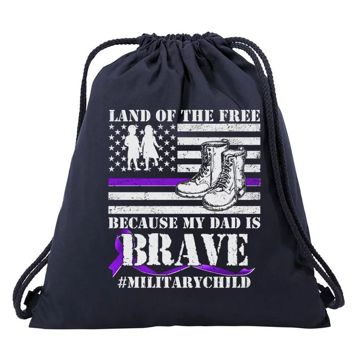 Land Of The Free Because My Dad Is Brave #MilitaryChild Drawstring Bag