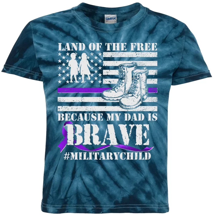 Land Of The Free Because My Dad Is Brave #MilitaryChild Kids Tie-Dye T-Shirt