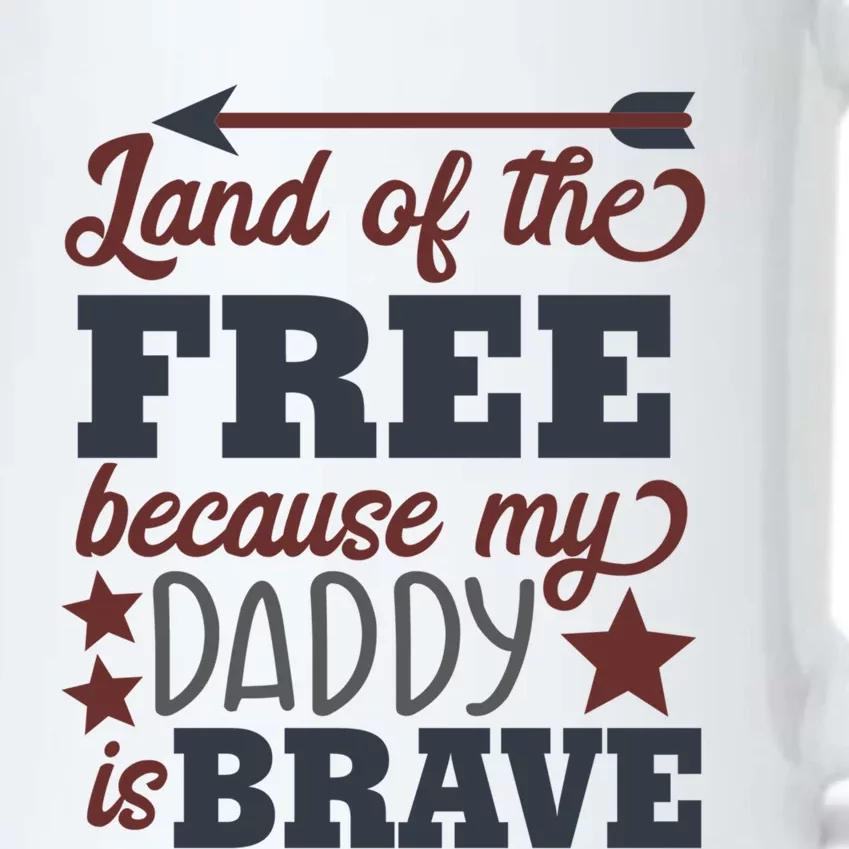 Land Of The Free Because My Daddy Is Brave Gift Black Color Changing Mug