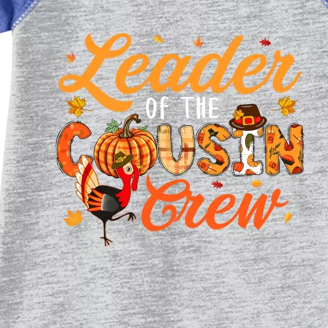 Leader Of The Cousin Crew Thanksgiving Fall Turkey Family Gift Infant Baby Jersey Bodysuit