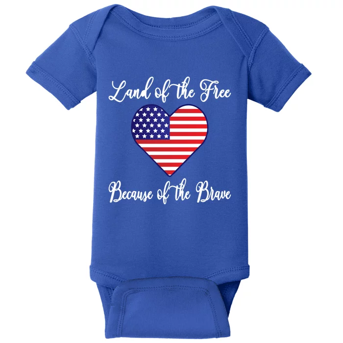 Land Of The Free Because Of The Brave American Flag Heart Gift Baby Bodysuit