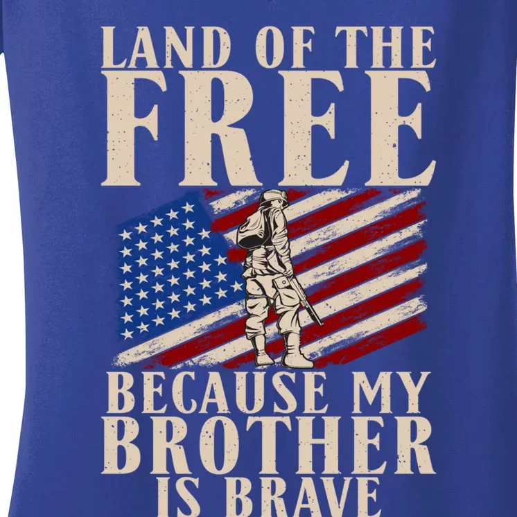 Land Of The Free Because My Brother Is So Brave Vet's Bro Gift Women's V-Neck T-Shirt