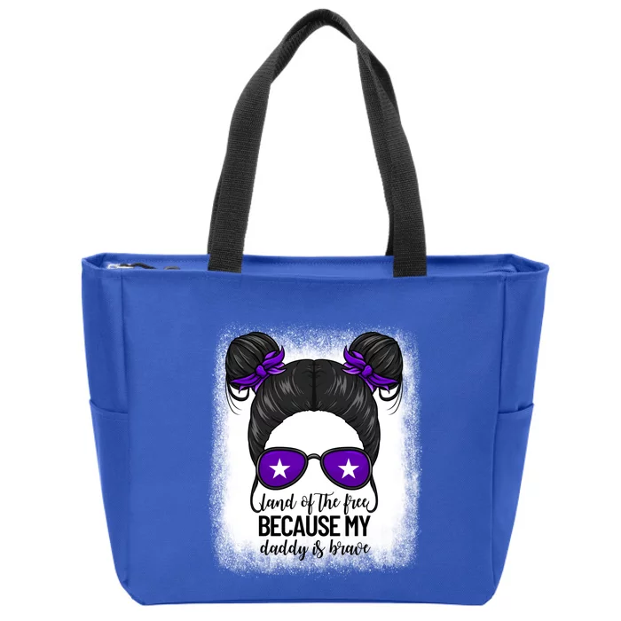 Land Of The Free Because My Daddy Is Brave Purple Up Funny Gift Zip Tote Bag