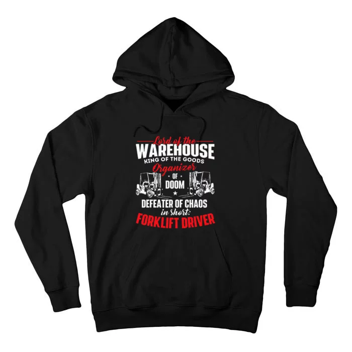 Lord Of The Warehouse Forklift Driver Fork Stacker Operator Tall Hoodie