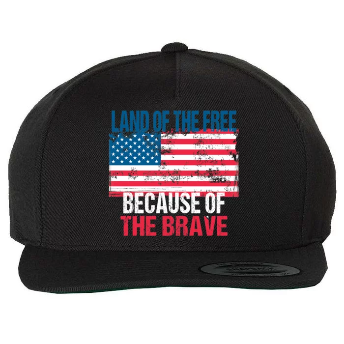 Land Of The Free Because Of The Brave 4th Of July Usa Flag Wool Snapback Cap