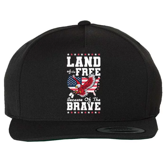 Land Of The Free Because Of The Brave Veterans Day Gift Wool Snapback Cap