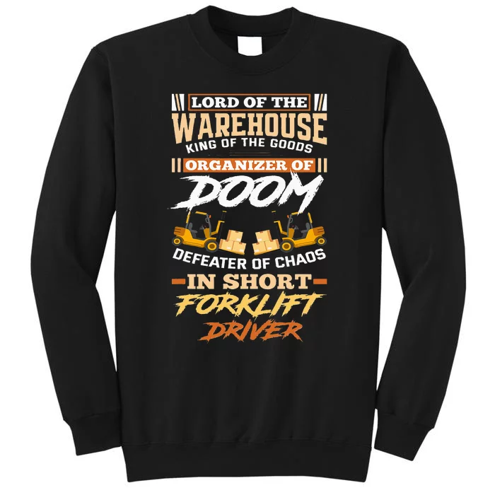 Lord Of The Warehouse Forklift Driver Forklift Operator Tall Sweatshirt