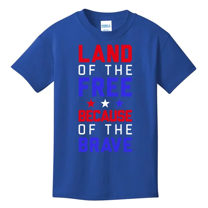 Land Of The Free Because Of The Brave Flag Patriotic Cool Gift Kids T-Shirt