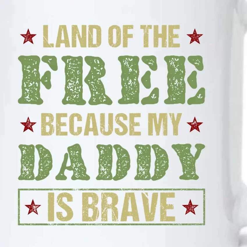 Land Of The Free Because My Daddy Is Brave Veterans Day Cute Gift Black Color Changing Mug