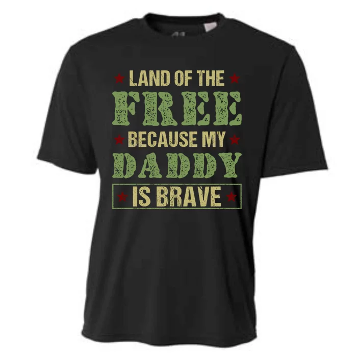 Land Of The Free Because My Daddy Is Brave Veterans Day Cute Gift Cooling Performance Crew T-Shirt