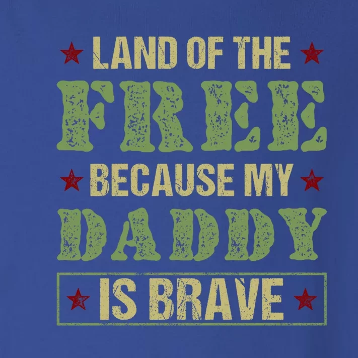 Land Of The Free Because My Daddy Is Brave Veterans Day Cute Gift Toddler Long Sleeve Shirt