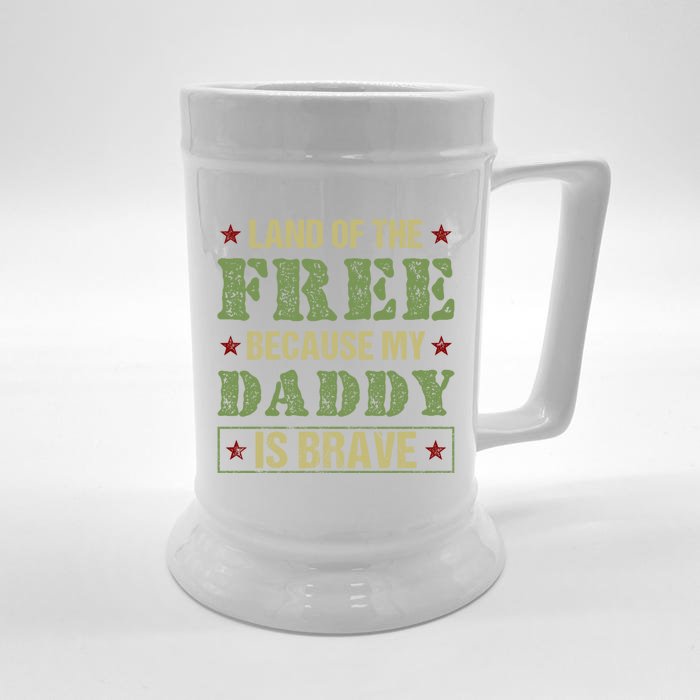 Land Of The Free Because My Daddy Is Brave Veterans Day Cute Gift Front & Back Beer Stein