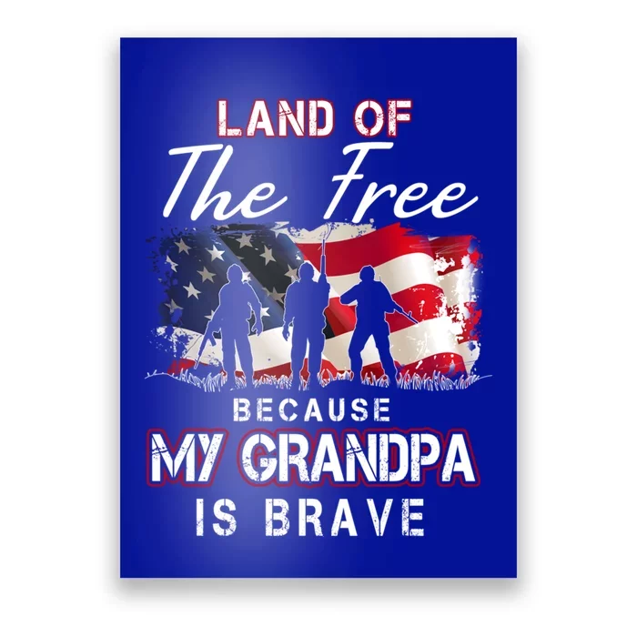 Land Of The Free Because My Grandpa Is Brave Meaningful Gift Poster