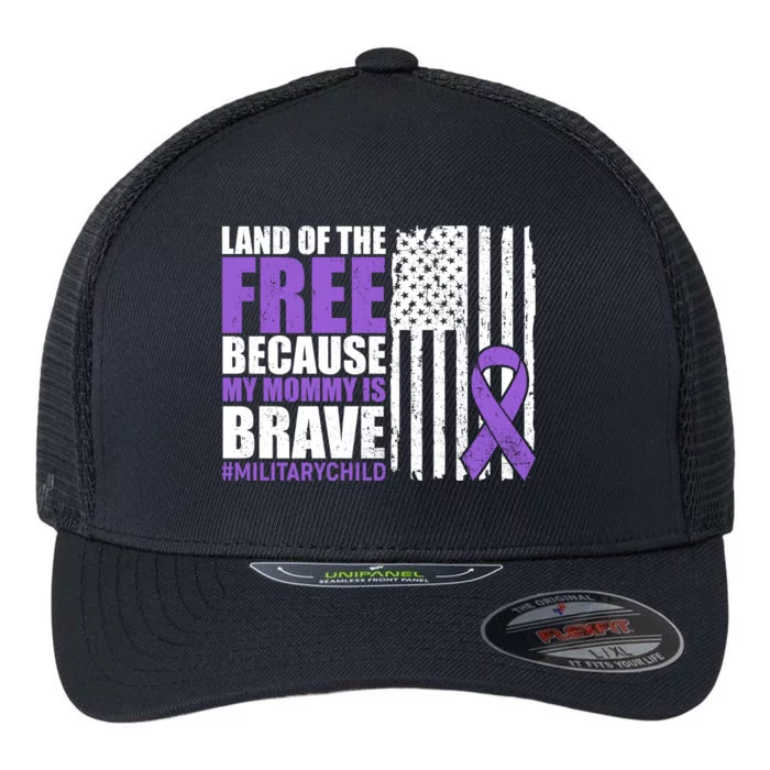 Land Of The Free Because My Mommy Is Brave #Militarychild Flexfit Unipanel Trucker Cap