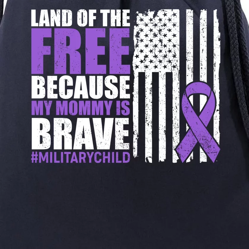 Land Of The Free Because My Mommy Is Brave #Militarychild Drawstring Bag