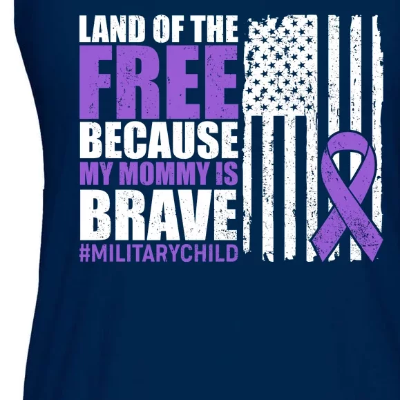 Land Of The Free Because My Mommy Is Brave #Militarychild Ladies Essential Flowy Tank