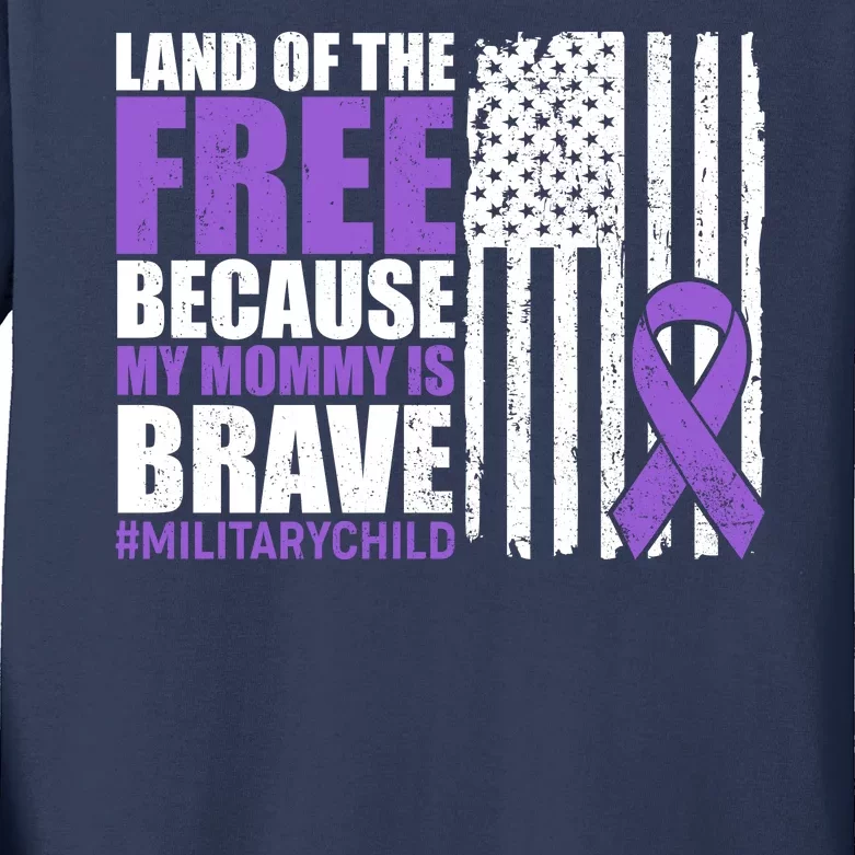 Land Of The Free Because My Mommy Is Brave #Militarychild Kids Long Sleeve Shirt