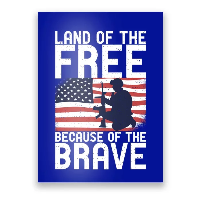 Land Of The Free Because Of The Brave Memorial Day Gift Poster