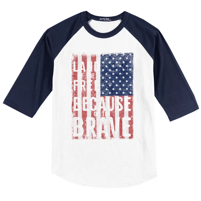 Land Of The Free Because Of The Brave Vintage American Flag Gift Baseball Sleeve Shirt