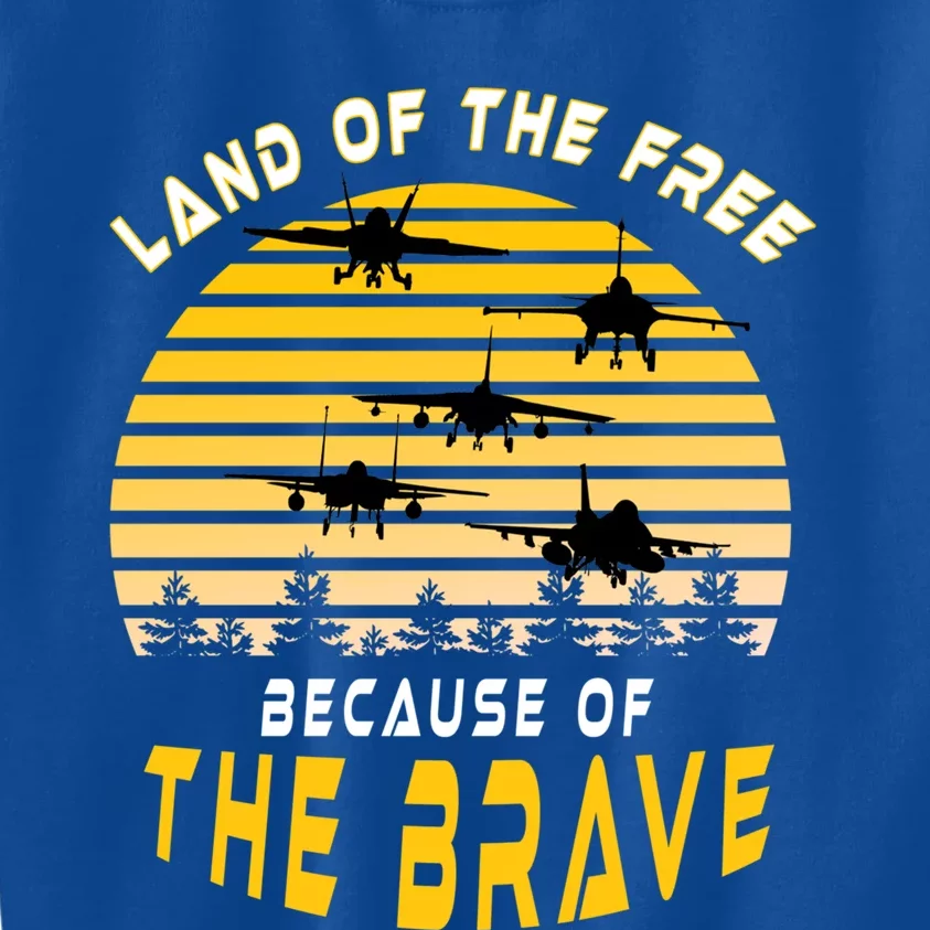 Land Of The Free Because Of The Brave Air Force Dad Meaningful Gift Kids Sweatshirt