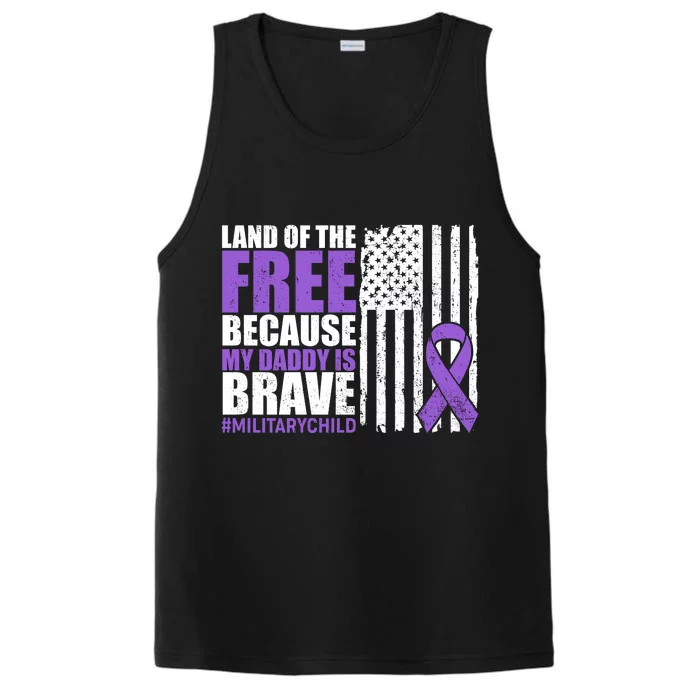 Land Of The Free Because My Daddy Is Brave #Militarychild Performance Tank