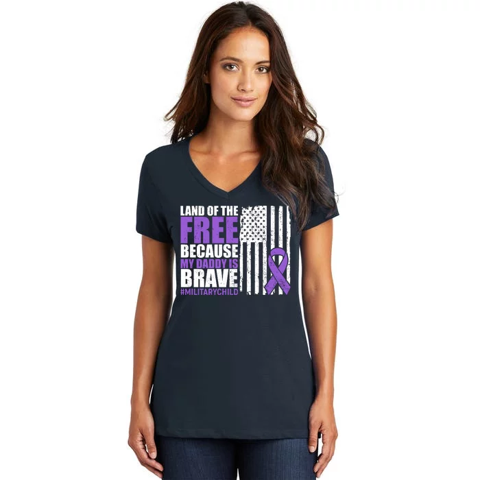 Land Of The Free Because My Daddy Is Brave #Militarychild Women's V-Neck T-Shirt