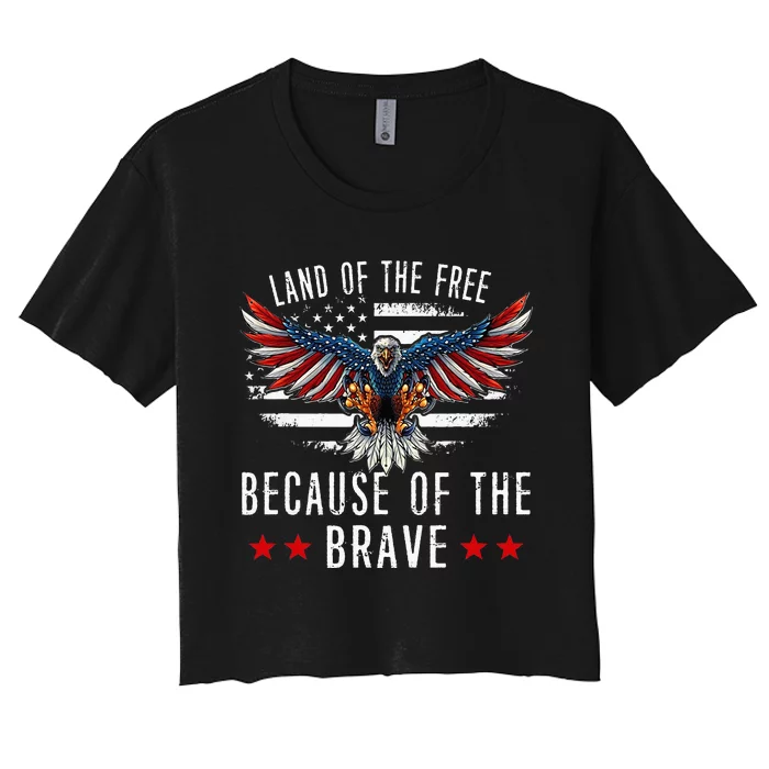 Land Of The Free Because Of The Brave Memorial Day Patriotic Women's Crop Top Tee