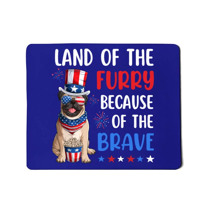 Land Of The Furry Pug 4th Of July Merica Usa American Flag Gift Mousepad