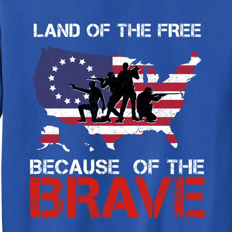 Land Of The Free Because Of The Brave Betsy Ross Flag Gift Tall Sweatshirt