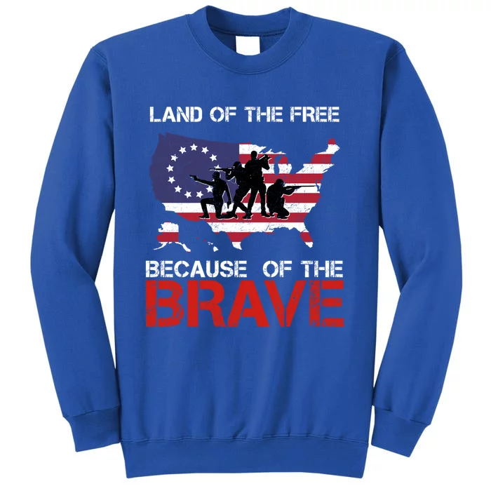 Land Of The Free Because Of The Brave Betsy Ross Flag Gift Tall Sweatshirt