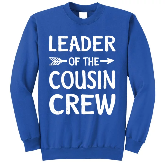 Leader Of The Cousin Crew Gift Sweatshirt