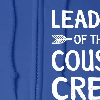 Leader Of The Cousin Crew Gift Full Zip Hoodie