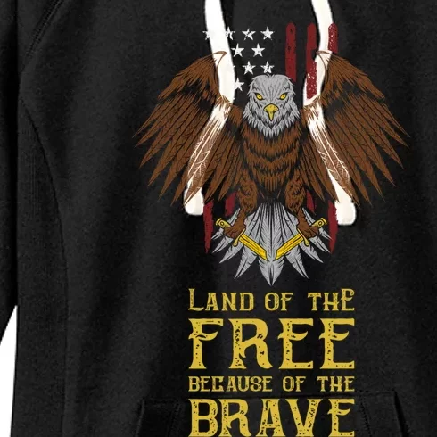 Land Of The Free Because Of The Brave Eagle Over Flag Funny Gift Women's Fleece Hoodie