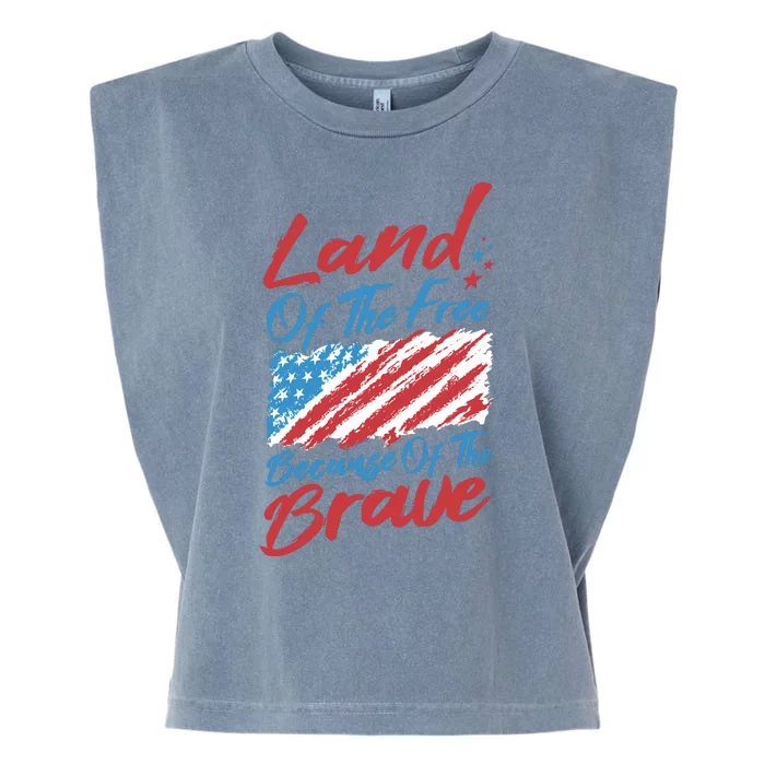 Land Of The Free Because Of The Brave American Flag Garment-Dyed Women's Muscle Tee