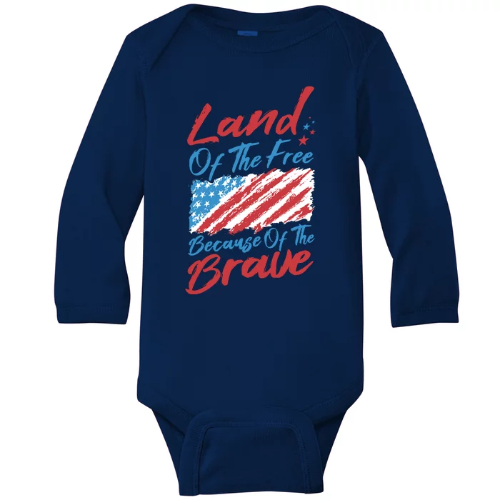 Land Of The Free Because Of The Brave American Flag Baby Long Sleeve Bodysuit