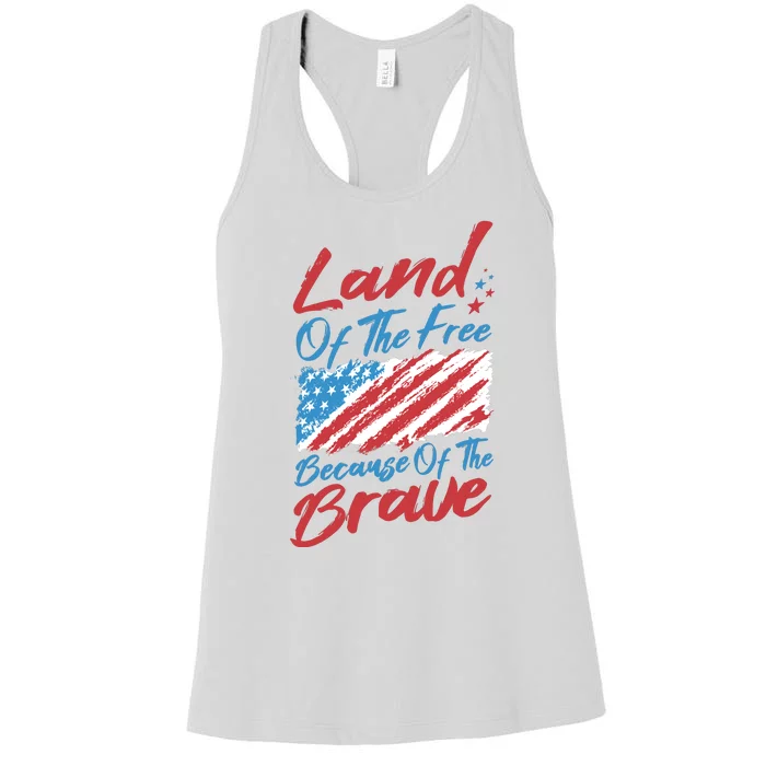 Land Of The Free Because Of The Brave American Flag Women's Racerback Tank