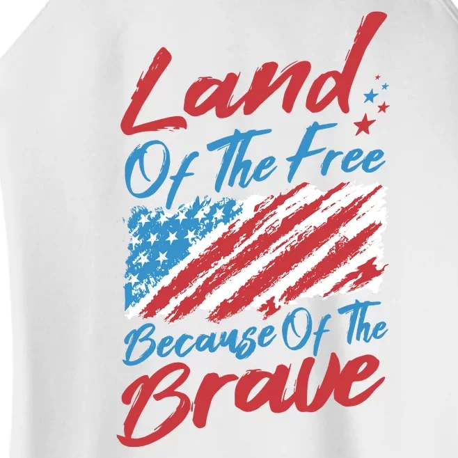 Land Of The Free Because Of The Brave American Flag Women’s Perfect Tri Rocker Tank