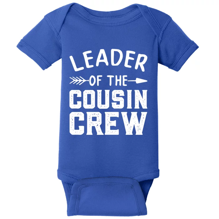 Leader Of The Cousin Crew Gift Baby Bodysuit