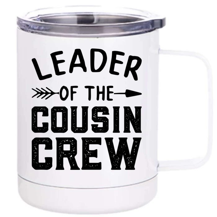 Leader Of The Cousin Crew Gift Front & Back 12oz Stainless Steel Tumbler Cup