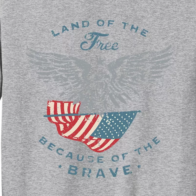 Land of the Free America Eagle 4th of July Gifts Tall Sweatshirt