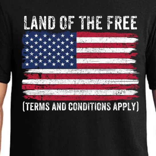 Land Of The Free Terms And Conditions Apply American Flag Funny Gift Pajama Set