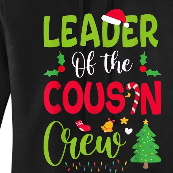 Leader of the Cousin Crew Christmas family Xmas Women's Pullover Hoodie