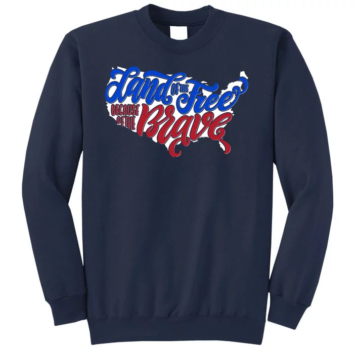 Land Of The Free Because Of The Brave USA America Sweatshirt