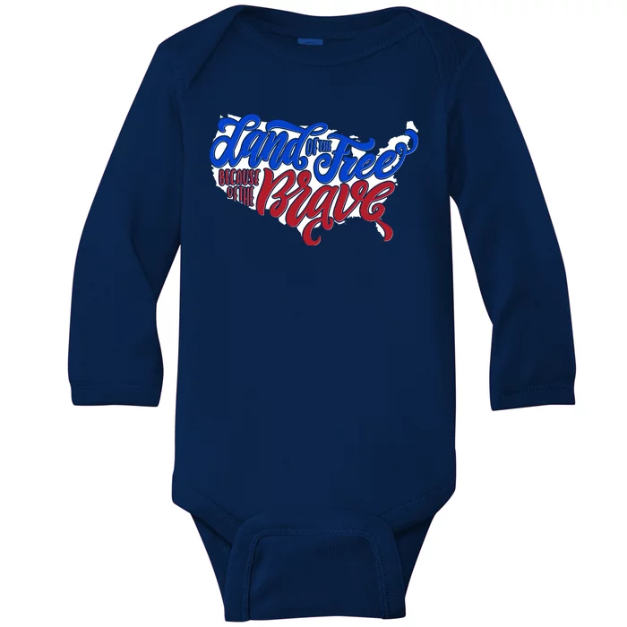 Land Of The Free Because Of The Brave USA America Baby Long Sleeve Bodysuit