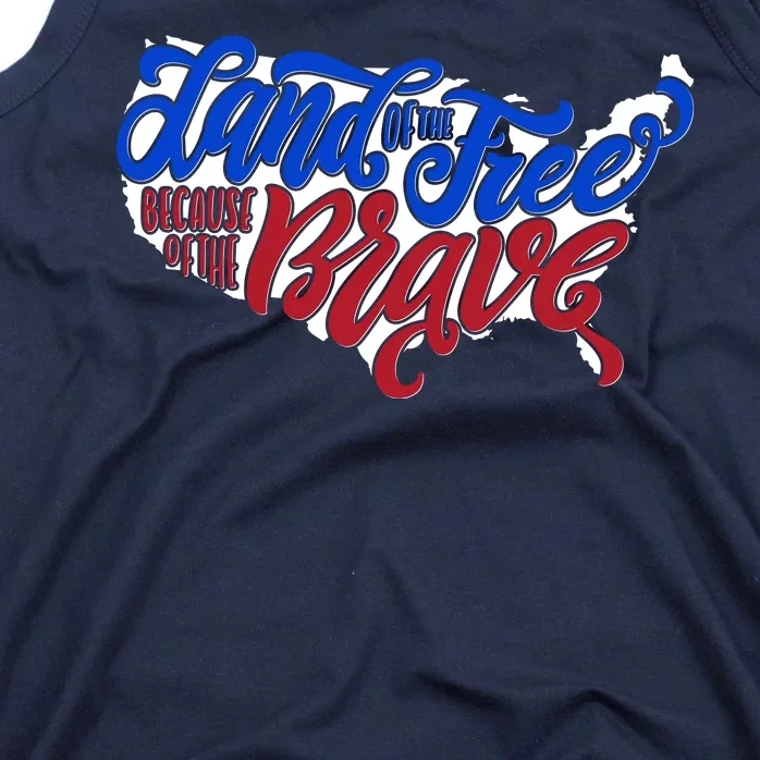 Land Of The Free Because Of The Brave USA America Tank Top