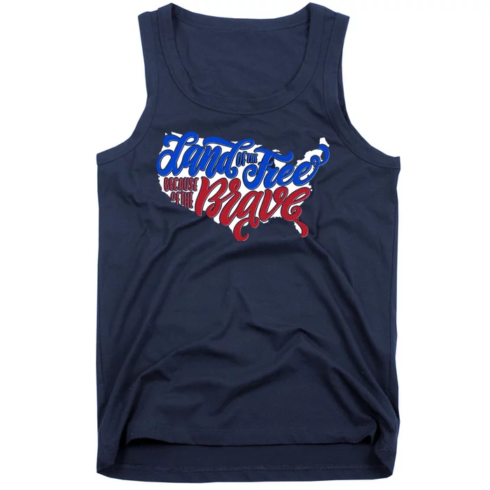 Land Of The Free Because Of The Brave USA America Tank Top