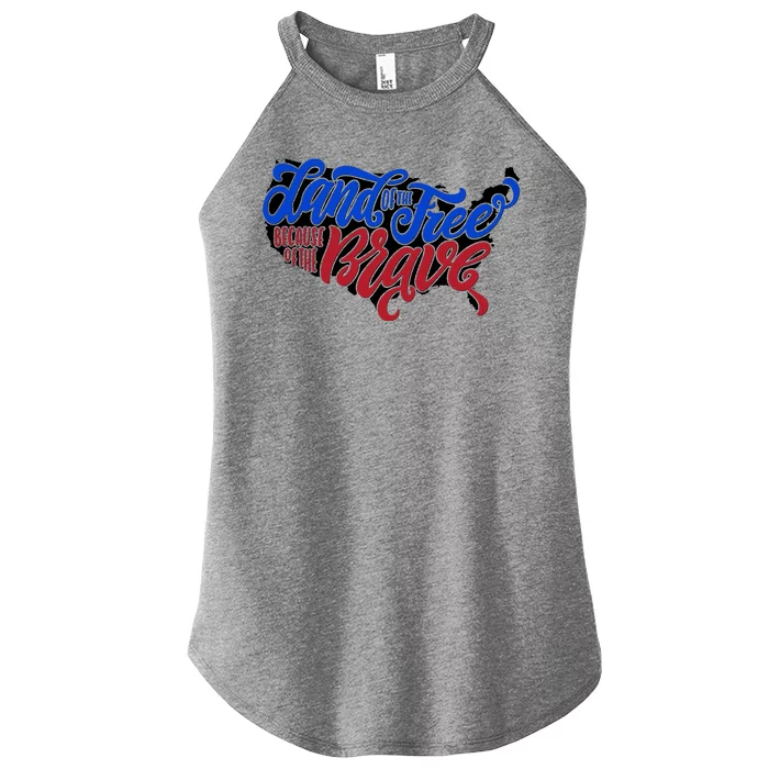 Land Of The Free Because Of The Brave USA America Women’s Perfect Tri Rocker Tank