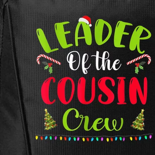 Leader Of The Cousin Crew Funny Christmas Matching Family City Backpack