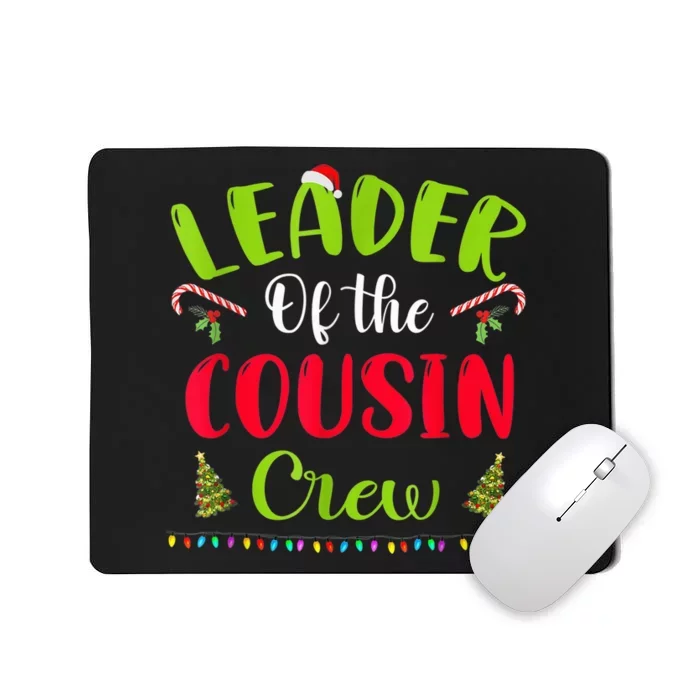 Leader Of The Cousin Crew Funny Christmas Matching Family Mousepad